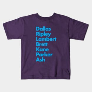 Dallas Ripley Lambert Brett Kane Parker Ash - NOSTROMO CREW Kids T-Shirt